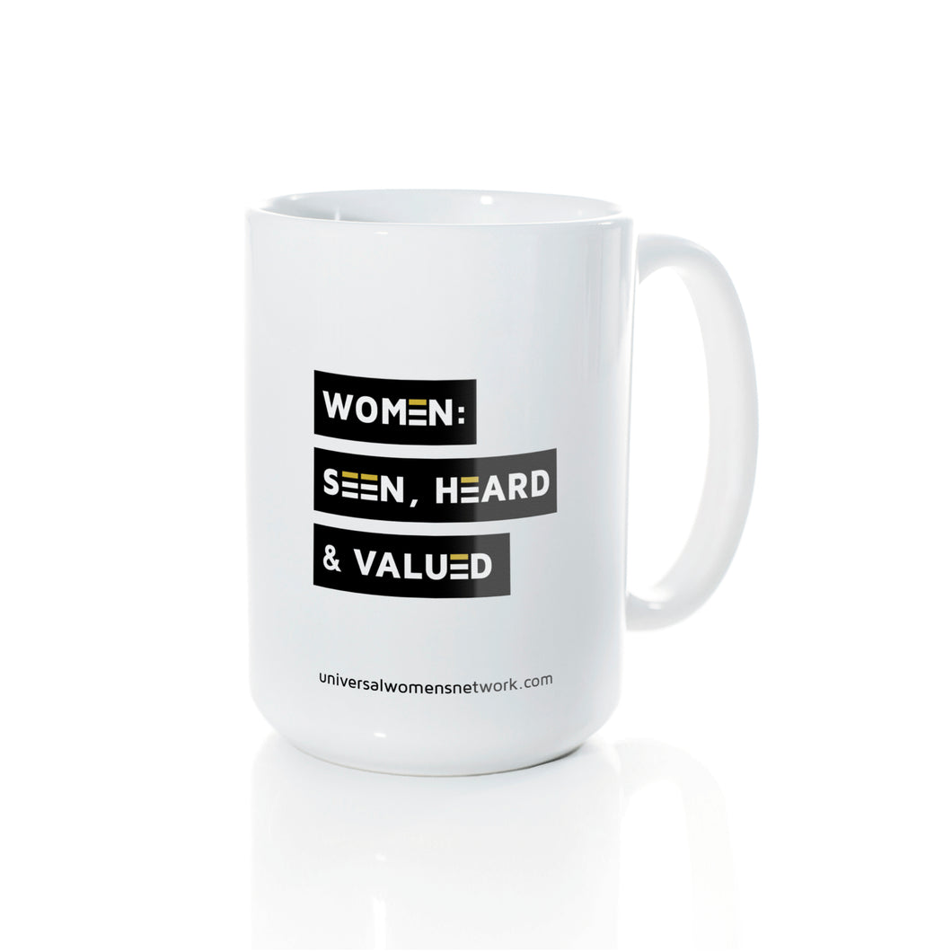 Women Seen Heard Valued - Mug
