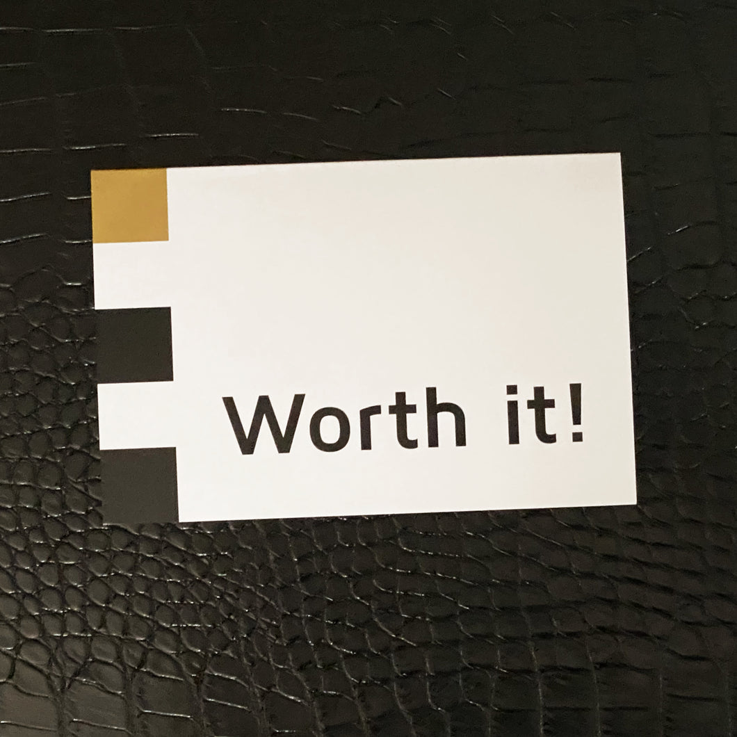 Worth It - Note Card